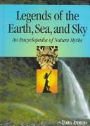 Legends of the Earth, Sea, and Sky