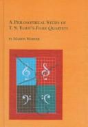 A philosophical study of T.S. Eliot's Four quartets
