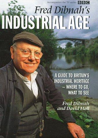 Fred Dibnah's Industrial Age