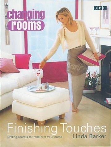 Changing Rooms: Finishing Touches