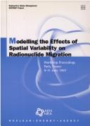 Modelling the effects of spatial variability on radionuclide migration