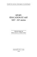 Sport, éducation et art, XIXe-XXe siècles