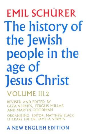 The History of the Jewish People in the Age of Jesus Christ