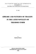 Theory and Patterns of Tragedy in the Later Novellen of Theodor Storm