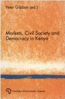 Markets, Civil Society, and Democracy in Kenya