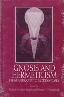 Gnosis and Hermeticism from Antiquity to Modern Times