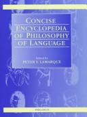 Concise Encyclopedia of Philosophy of Language