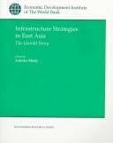 Infrastructure Strategies in East Asia: The Untold Story