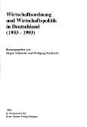 Wirtschaftsordnung und Wirtschaftspolitik in Deutschland (1933 bis 1993)