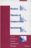 Positive Theories of Congressional Institutions
