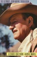 The ultimate John Wayne trivia book