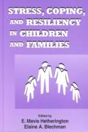 Stress, Coping, and Resiliency in Children and Families