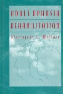 Adult Aphasia Rehabilitation