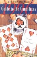 The New Republic Guide to the Candidates, 1996