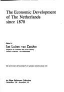 The Economic Development of the Netherlands since 1870