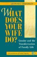 What does your wife do?
