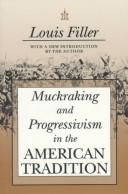 Muckraking and progressivism in the American tradition