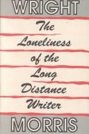 The Loneliness of the Long Distance Writer