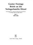 Gustav Freytags Briefe an die Verlegerfamilie Hirzel