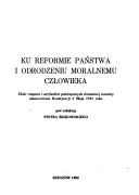 Ku reformie państwa i odrodzeniu moralnemu człowieka