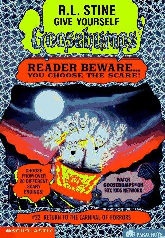 Give Yourself Goosebumps: Return to the Carnival of Horrors