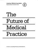 The Future of Medical Practice