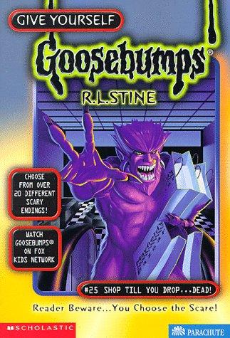 Give Yourself Goosebumps: Shop Till You Drop...Dead!