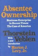Absentee Ownership and Business Enterprise in Recent Times