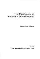 The Psychology of Political Communication