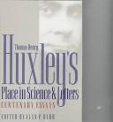 Thomas Henry Huxley's Place in Science and Letters