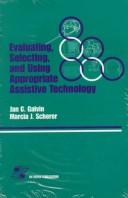 Evaluating, Selecting, and Using Appropriate Assistive Technology