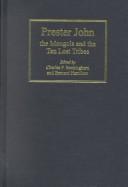 Prester John, the Mongols, and the Ten Lost Tribes