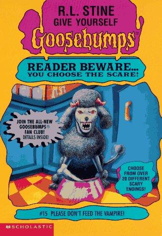 Give Yourself Goosebumps: Please Don't Feed the Vampire!