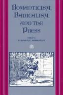 Romanticism, Radicalism, and the Press