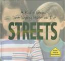 A Kid's Guide to Staying Safe on the Streets