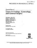 Proceedings of Lasers in Urology, Gynecology, and General Surgery