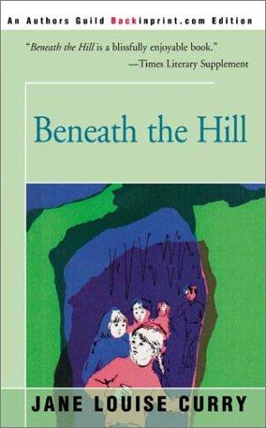 Beneath the hill