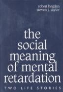 The Social Meaning of Mental Retardation