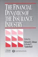 The Financial Dynamics of the Insurance Industry