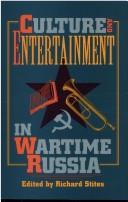Culture and entertainment in wartime Russia