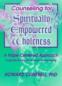Counseling for spiritually empowered wholeness
