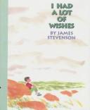 I had a lot of wishes