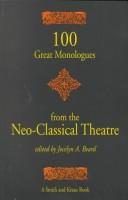 100 Great Monologues from the Neo-Classical Theatre