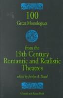 100 Great Monologues from the 19th Century Romantic and Realistic Theatres