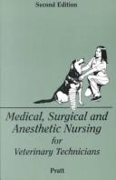 Medical, Surgical, and Anesthetic Nursing for Veterinary Technicians