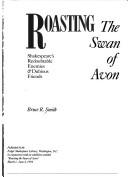 Roasting the Swan of Avon