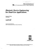 Photonic Device Engineering for Dual-Use Applications