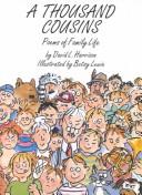 A thousand cousins, poems of family life