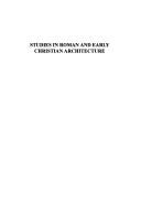 Studies in Roman and early Christian architecture