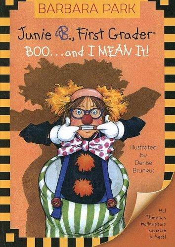 Junie B., First Grader Boo... and I Mean It!